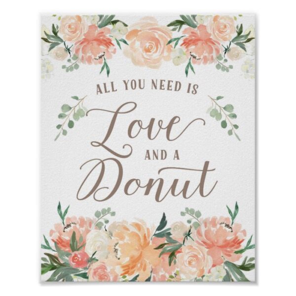 All you need is Love and a Donut Dessert Table Poster
