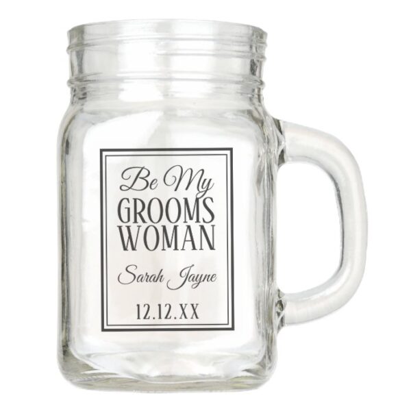 Be My Groomswoman Request Wedding Mason Jar