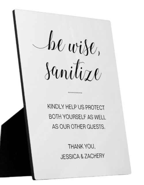 Be Wise Sanitize Hand Sanitizer At Wedding Plaque