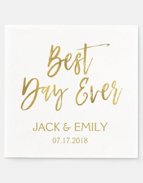 Best Day Ever White and Gold Foil Napkins