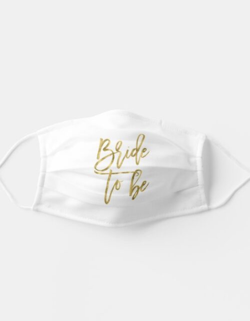 Bride To Be Face Mask Faux Gold