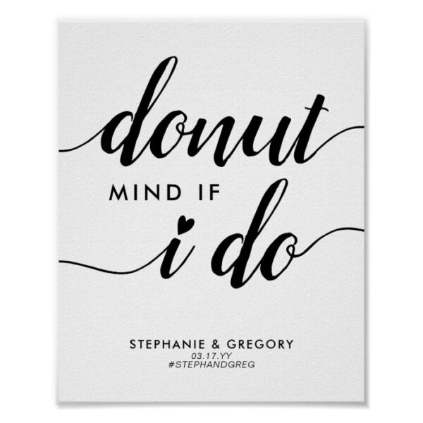 Chic Donut Mind If I Do Heart Script Wedding Favor Poster