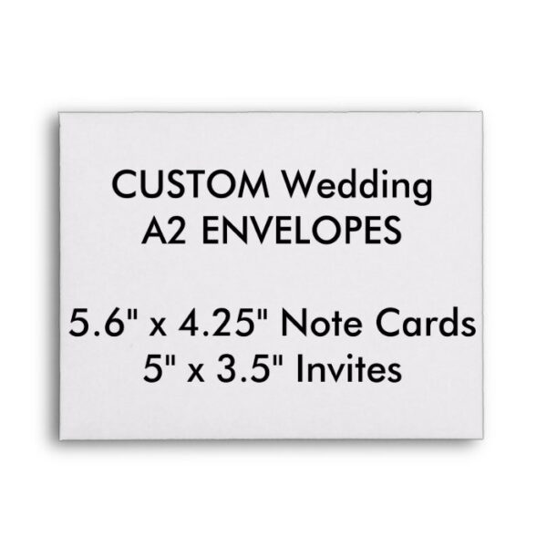 Custom A2 Envelopes 5.6" x 4.25" Note Cards