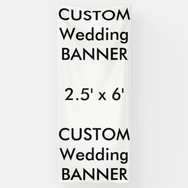 Custom Banner 2.5' x 6'