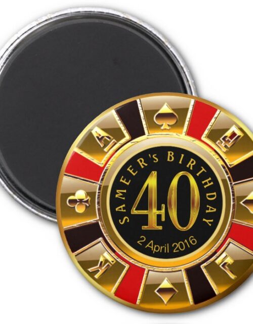 CUSTOM for Sheetal Vegas Casino Chip 40th Birthday Magnet
