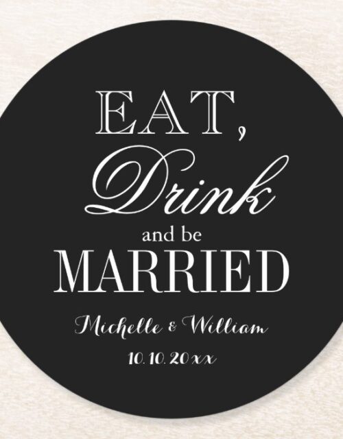 Eat drink and be married classy wedding coasters