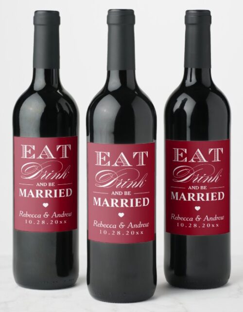 EAT Drink and Be Married DIY Color Wedding Favor Wine Label