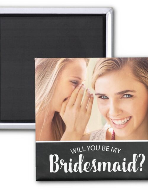 ELEGANT CUSTOM PHOTO BRIDESMAID | BE MY BRIDESMAID MAGNET