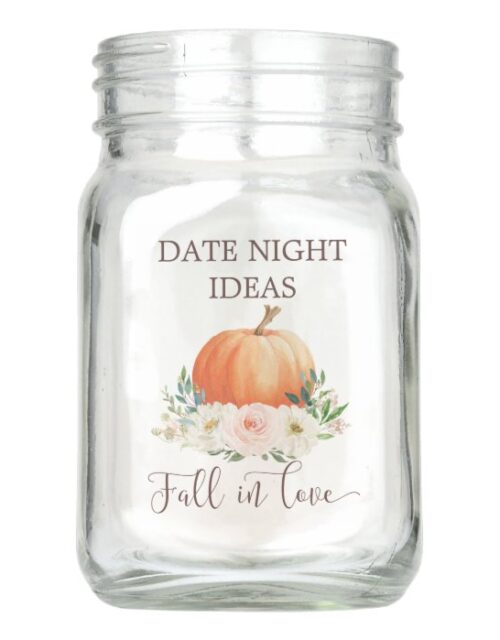 Fall in Love Date Night Ideas Mason Jar