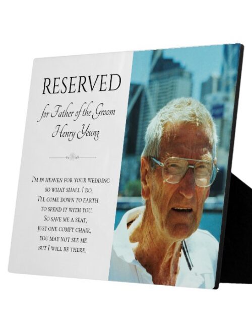 Father of Groom Save A Seat Photo Wedding Memorial Plaque