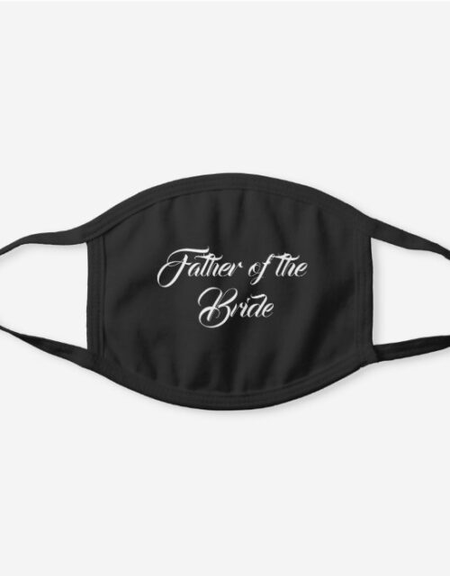 Father of the Bride Black Cotton Face Mask