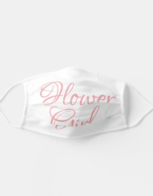 Flower Girl Pink Script On White Girly Glam Adult Cloth Face Mask