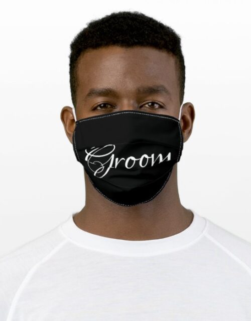 Groom White Script on Black Stylish Chic Adult Cloth Face Mask