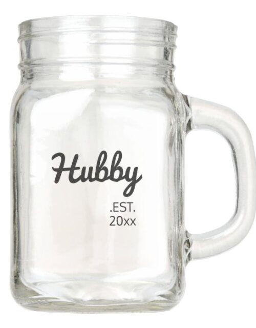 Hubby Established Personalized date Wedding Mason Jar