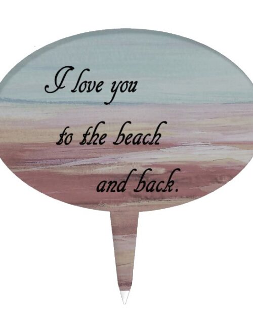 I Love You to the Beach and Back Cake Topper