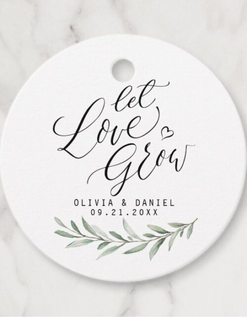 "Let love grow" modern calligraphy rustic greenery Favor Tags