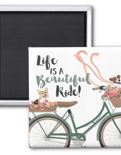 Life is a Beautiful Ride Magnet