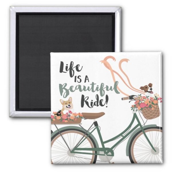 Life is a Beautiful Ride Magnet