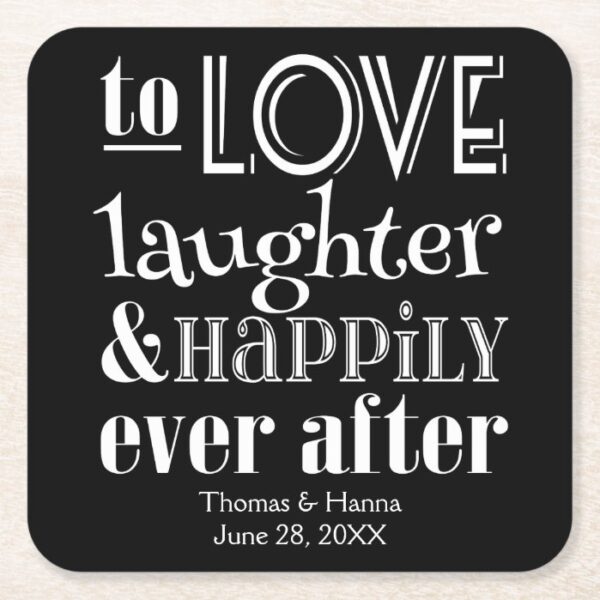 Love Laughter and Happily Ever After Wedding Square Paper Coaster