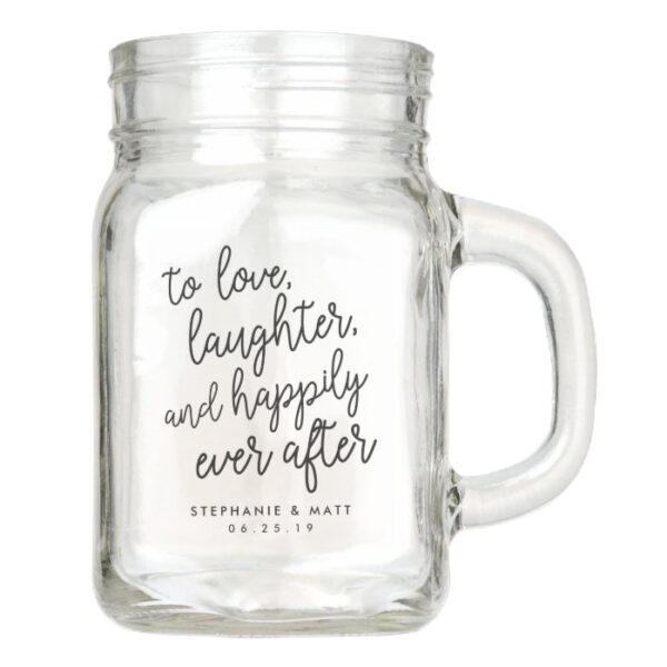 Love, Laughter & Happily Ever After Wedding Favor Mason Jar