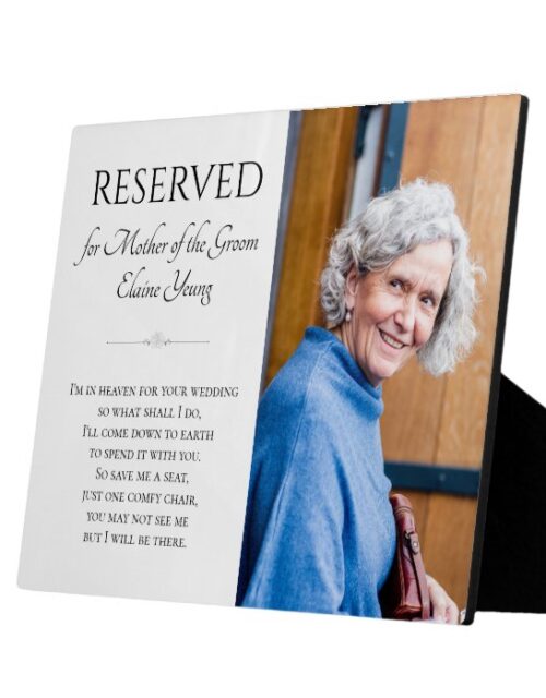 Mother of Groom Save A Seat Photo Memorial Wedding Plaque