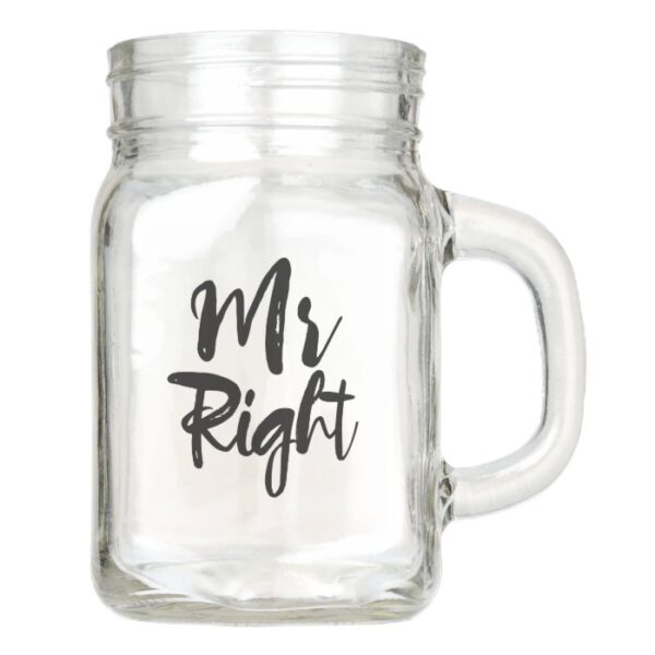 Mr Right Wedding typography Mason Jar