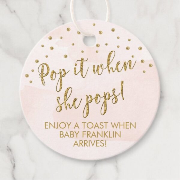 Pink Gold Champagne Tags, Pop it when she pops Favor Tags