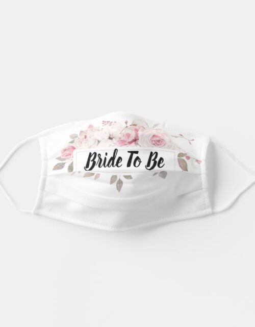 Pink Roses Bride To Be Adult Cloth Face Mask