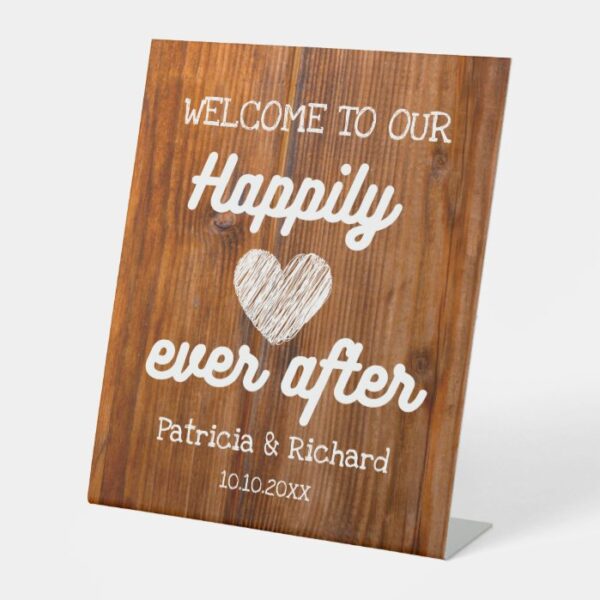 Rustic Wood Welcome To Our Happily Ever After Pedestal Sign
