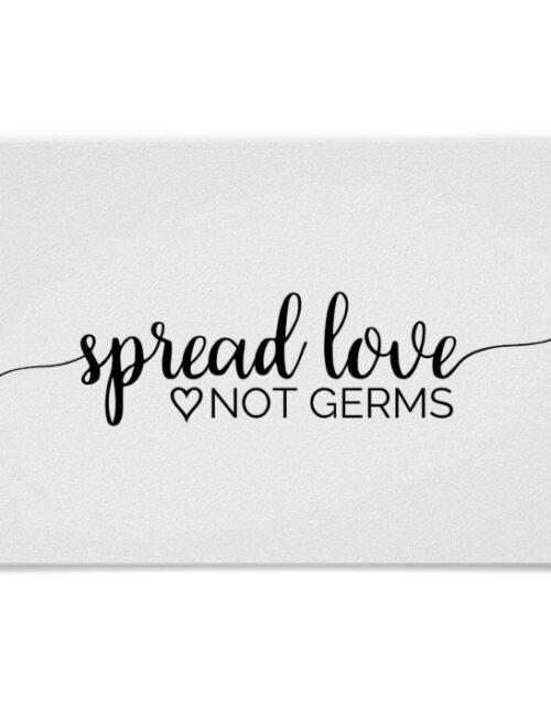 Simple Black Calligraphy Spread Love Not Germs Poster