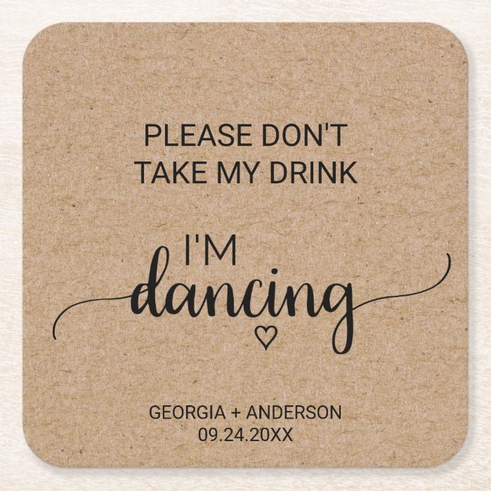 Simple Faux Kraft Don't Take My Drink I'm Dancing Square Paper Coaster
