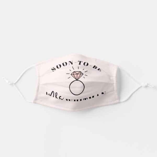 Soon To Be Mrs Blush Pink Engaged Bride Engagement Adult Cloth Face Mask