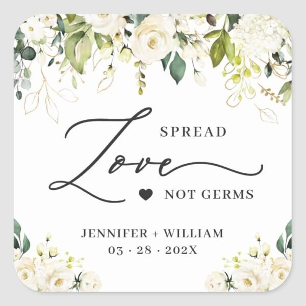 Spread Love Greenery White Roses Wedding Sanitizer Square Sticker