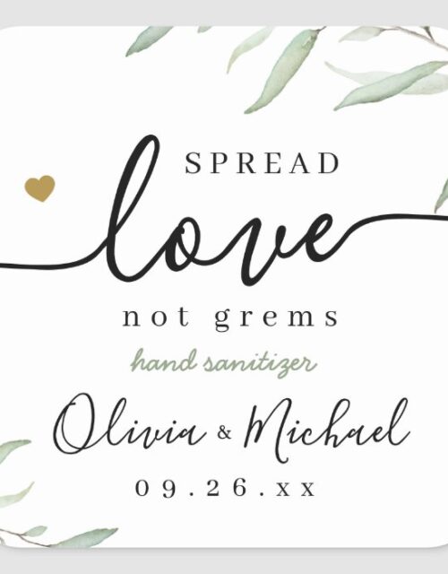 Spread Love Hand Sanitizer Greenery Wedding Favor Square Sticker