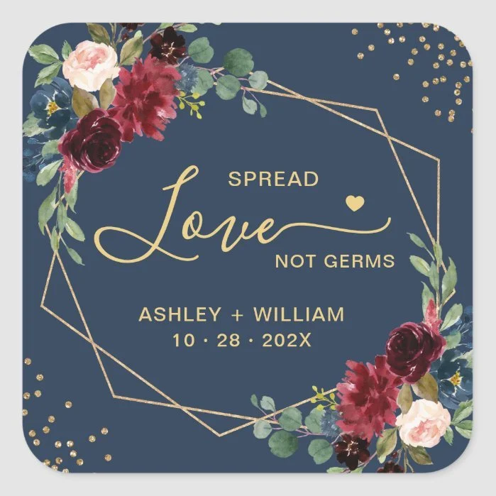 Spread Love Not Germs Gold Burgundy Navy Floral Square Sticker