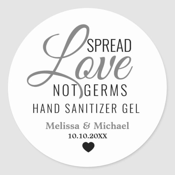 Spread Love Not Germs Hand Sanitizer Wedding Favor Classic Round Sticker