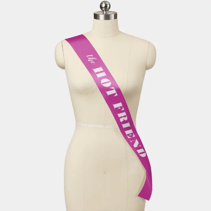 The Hot Friend Bachelorette Party Sash