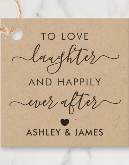 To Love Laughter and Happily Ever After Gift Tag