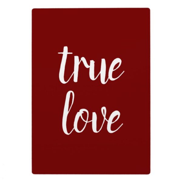 "True Love" Small Table Sign Plaque