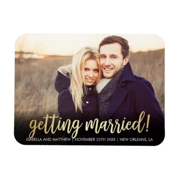 Unique Picture | Gold Gradient Getting Married! Magnet