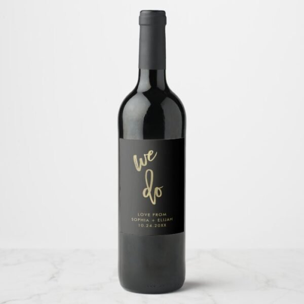 We Do | Faux Gold Script Wedding Wine Label