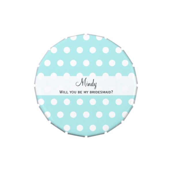 Will You Be My Bridesmaid Gift Candy Tin