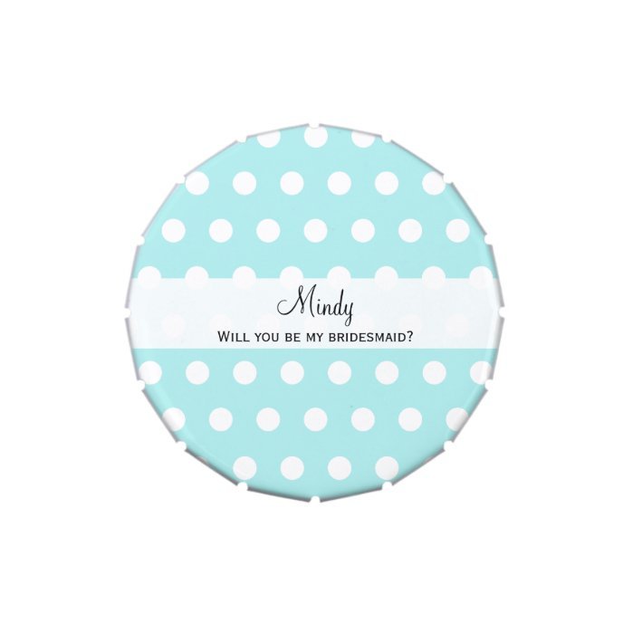 Will You Be My Bridesmaid Gift Candy Tin